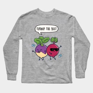 Turnip the Beet Long Sleeve T-Shirt